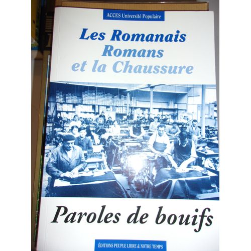 Les Romanais Romans Et La Chaussure : Paroles De Bouifs