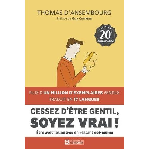 Cessez D'être Gentil, Soyez Vrai ! - Edition 20e Anniversaire