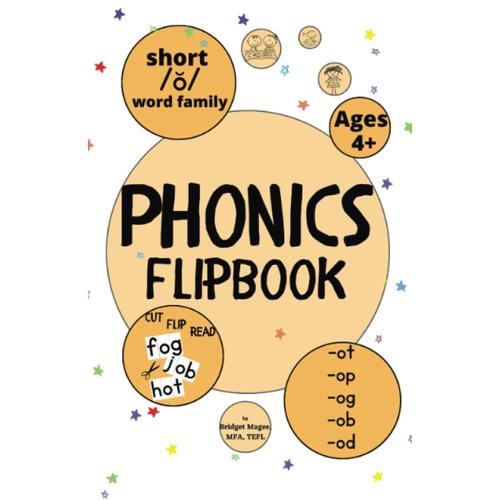 Phonics Flipbook: Short O Word Family (Phonics Flipbooks: Short Vowel Word Families)