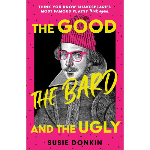 The Good, The Bard And The Ugly