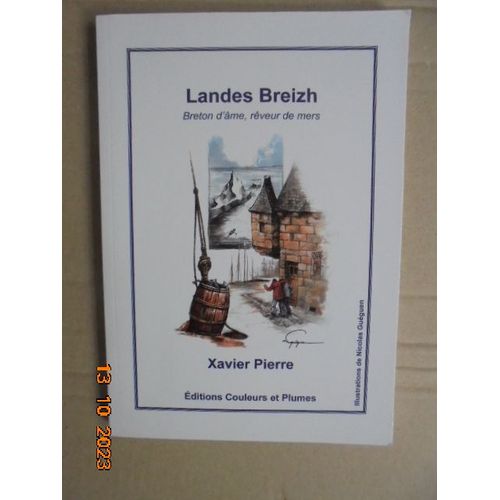 Landes Breizh : Breton D'ame, Reveur De Mers / Lanneier Breizh : Breizhad A Ene, Hunvreer Moriou