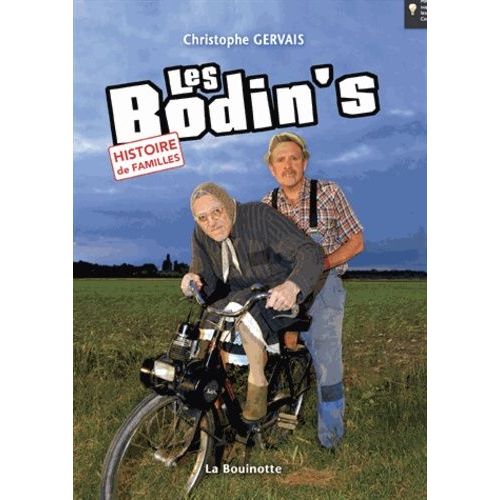 Les Bodin's - Histoire De Familles