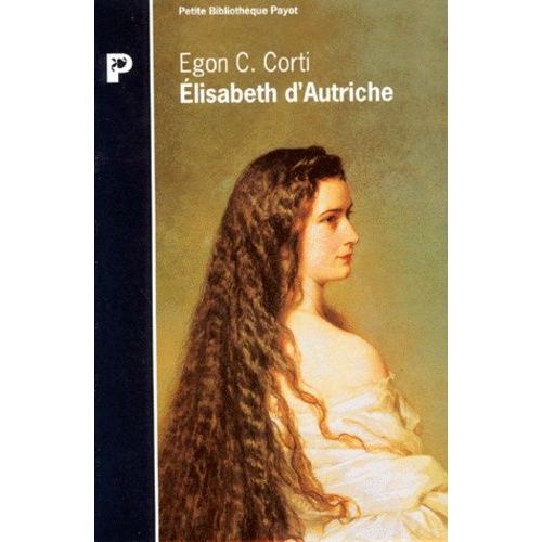 Elisabeth D'autriche - Sissi