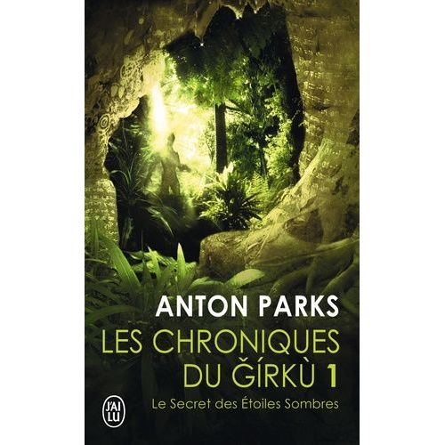 Les Chroniques Du Girkù - Tome 1 - Le Secret Des Étoiles Sombres