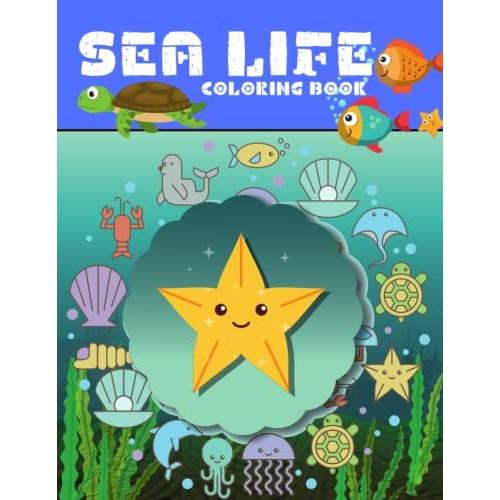 Sea Life Coloring Book: An Amazing Collection Of Cute And Funny Sea Creatures To Color (Adult Coloring Books By Elmsleigh Designs)