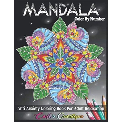 Mandala Color By Number Anti Anxiety Coloring Book For Adult Relaxation