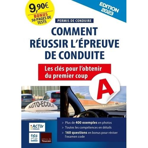 Réussir Son Épreuve Pratique Du Permis De Conduire - Les Clés Pour Obtenir Son Permis De Conduire Du 1er Coup