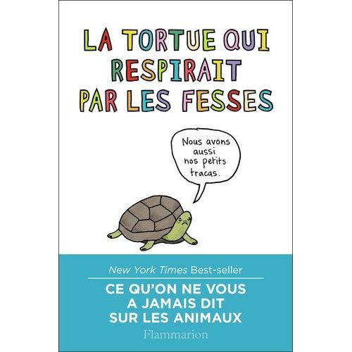 La Tortue Qui Respirait Par Les Fesses