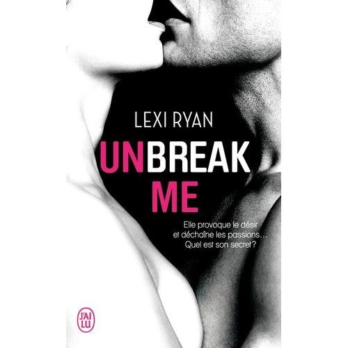 Unbreak Me - Tome 1