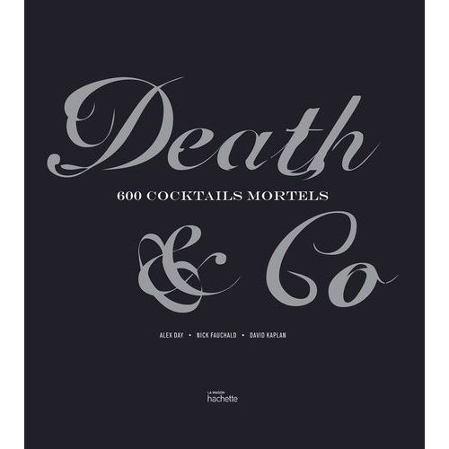 Death & Co - 600 Cocktails Mortels
