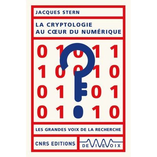 La Cryptologie Au Coeur Du Numérique