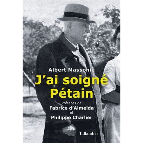 J'ai Soigné Pétain