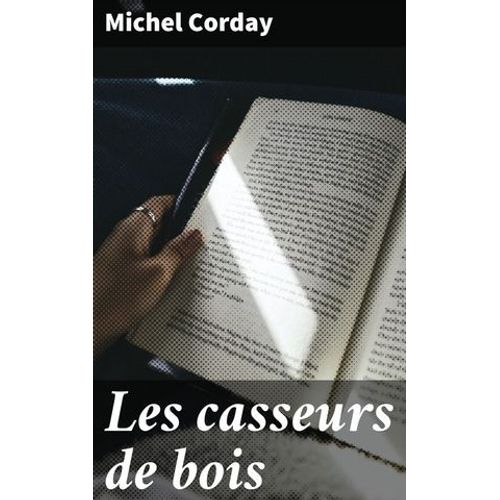 Les Casseurs De Bois
