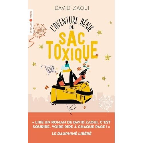 L'aventure Bénie Du Sac Toxique