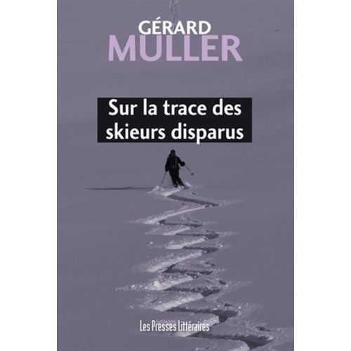 Sur La Trace Des Skieurs Disparus