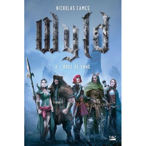 Wyld - Tome 2 - Rose De Sang