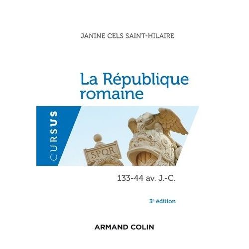 La République Romaine - 133-44 Av - J.-C
