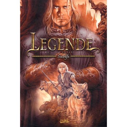 Légende, Tome 1 - L'enfant Loup
