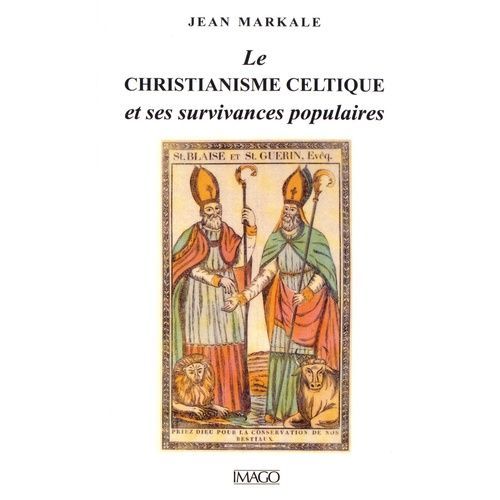 Le Christianisme Celtique Et Ses Survivances Populaires