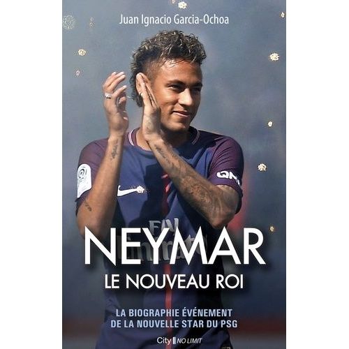 Neymar - Le Nouveau Roi