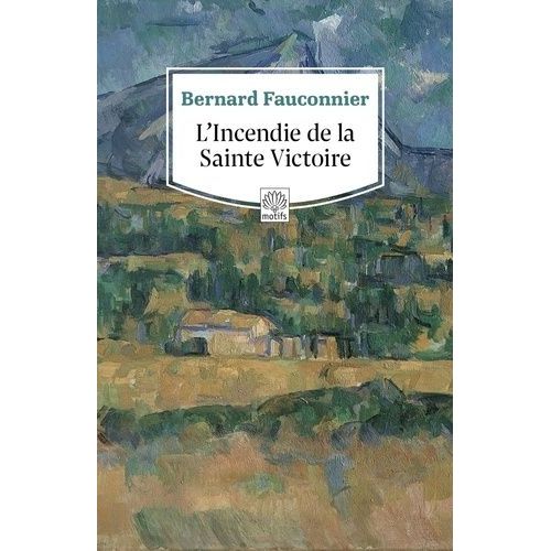 L'incendie De La Sainte Victoire