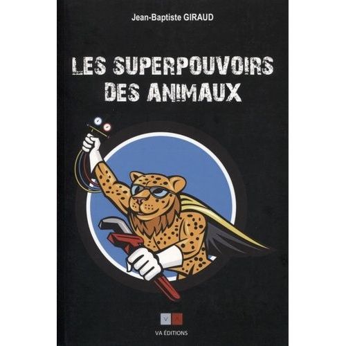 Les Superpouvoirs Des Animaux