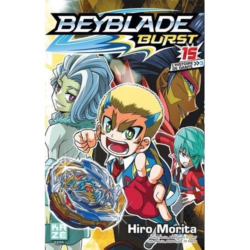 Beyblade - Burst - Tome 15 :