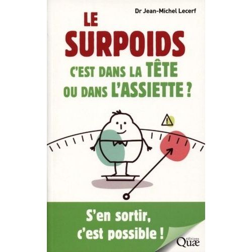 Le Surpoids, C'est Dans La Tête Ou Dans L'assiette ? - S'en Sortir, C'est Possible