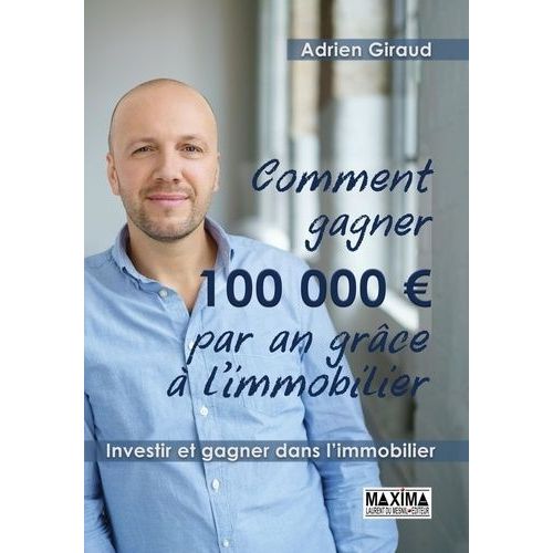 Comment Gagner 100 000 Euros Par An !