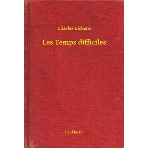 Les Temps Difficiles