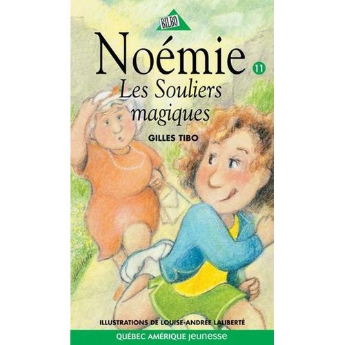 Noémie 11 - Les Souliers Magiques