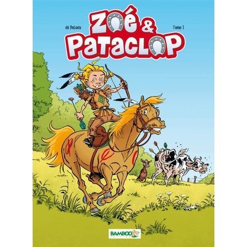 Zoé Et Pataclop - Tome 1