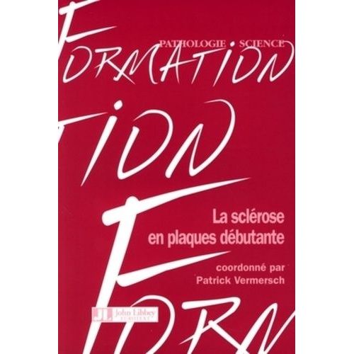 La Sclérose En Plaques Débutante