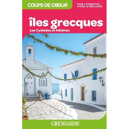 Iles Grecques - Les Cyclades Et Athènes