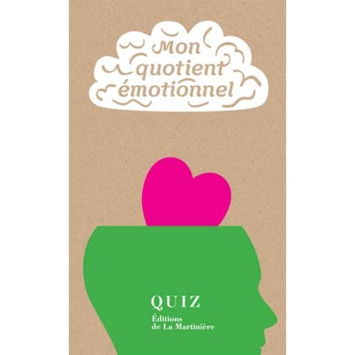 Mon Quotient Émotionnel - 50 Quiz Faciles Pour Trouver La Voie De Votre Réussite