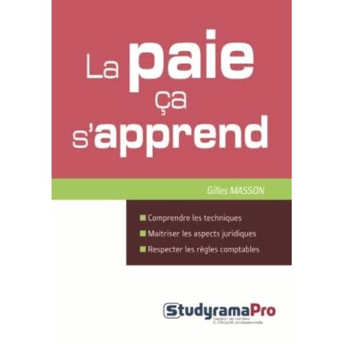 La Paie, Ça S'apprend