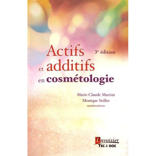 Actifs Et Additifs En Cosmétologie