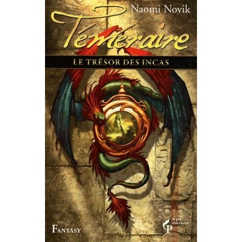 Téméraire - Tome 7 - Le Trésor Des Incas