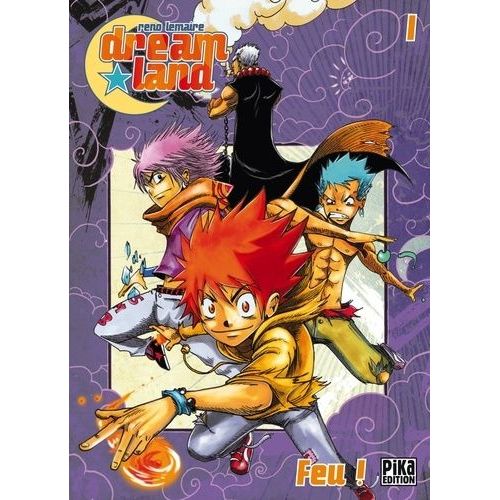 Dreamland - Réédition - Tome 1 : Feu