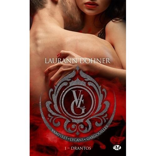 Vampires - Lycans - Gargouilles - Tome 1 - Drantos