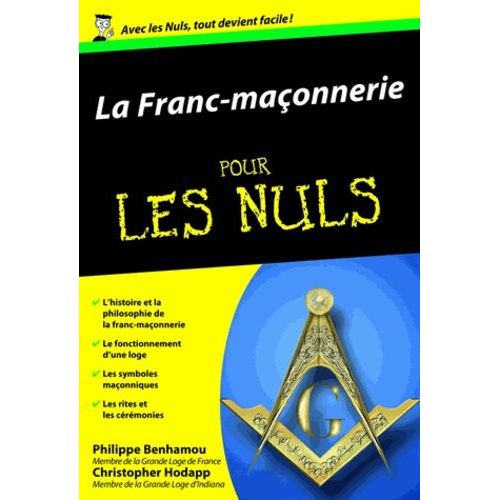 La Franc-Maçonnerie Pour Les Nuls