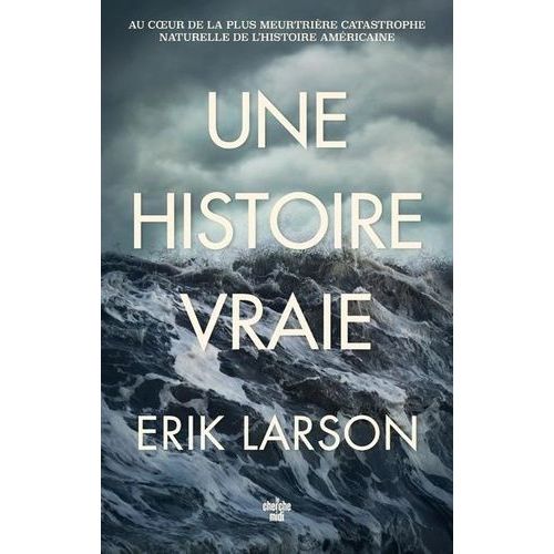 Une Histoire Vraie - Au Coeur De La Plus Meurtrière Catastrophe Naturelle De L'histoire