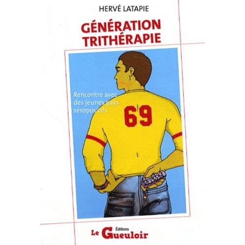 Génération Trithérapie - Rencontre Avec Des Jeunes Gays Séropositifs