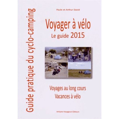 Voyager À Vélo - Guide Pratique Du Cyclo-Camping