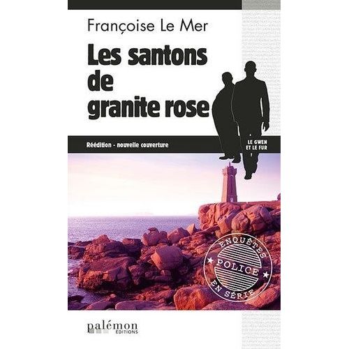 Le Gwen Et Le Fur - Tome 6 - Les Santons De Granite Rose