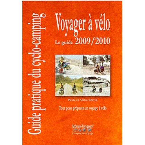 Voyager À Vélo - Guide Pratique Du Cyclo-Camping
