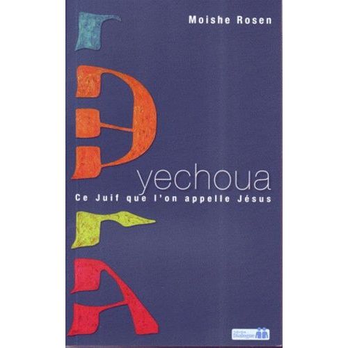 Yechoua - Ce Juif Que L'on Appelle Jésus