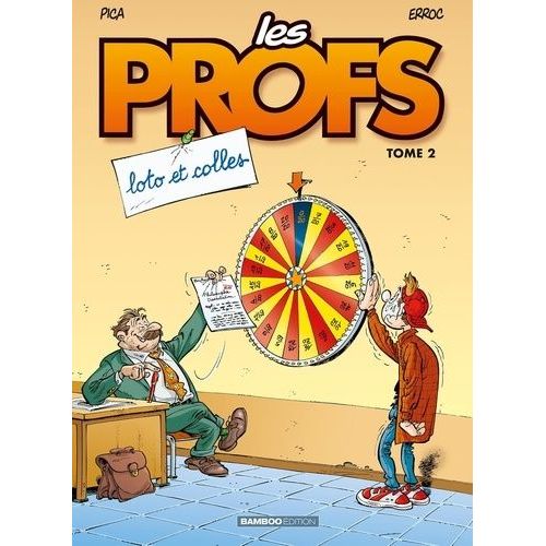 Les Profs - Tome 2 - Loto Et Colles