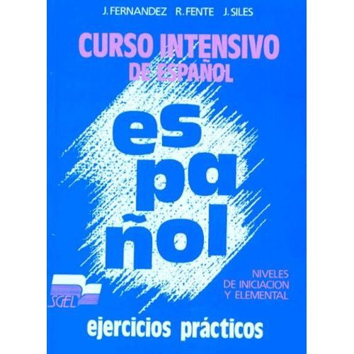 Curso Intensivo De Espanol - Ejercicios Practicos