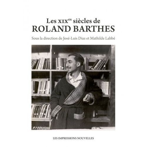 Les Xixes Siècles De Roland Barthes
